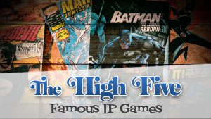 Famous IP Games