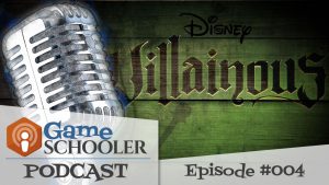 Episode 004 - Disney Villainous