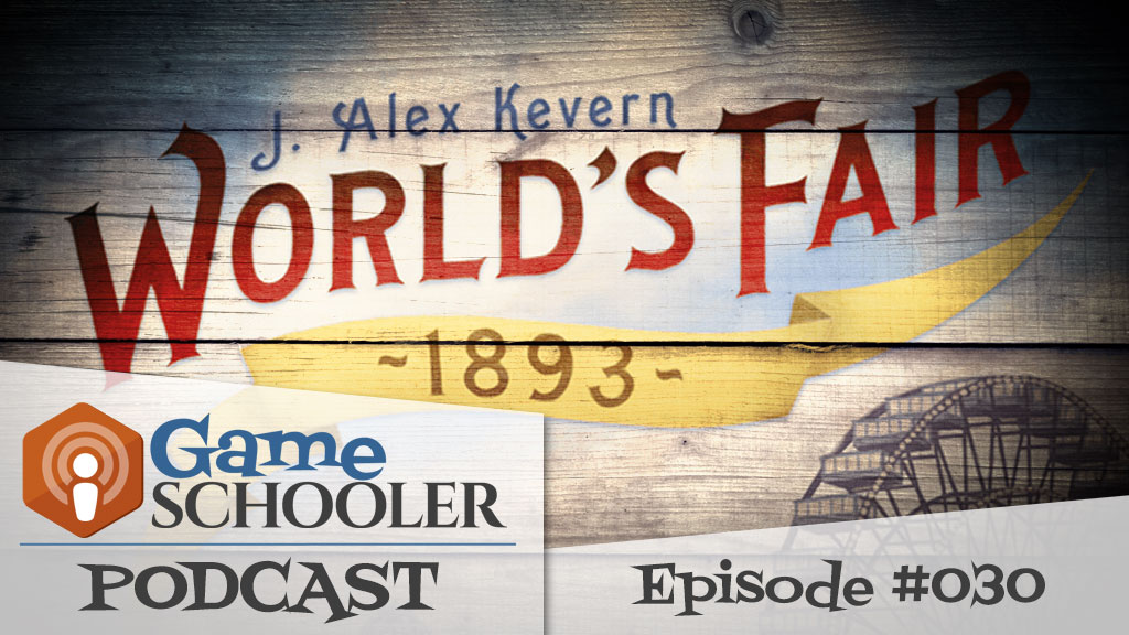 Episode 030 - World's Fair 1893