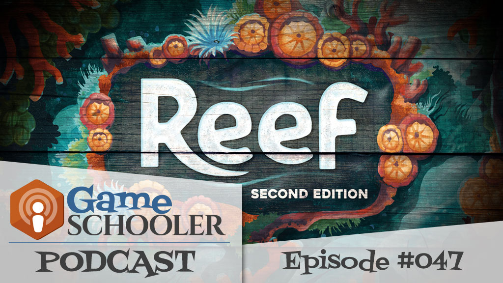 Episode 047 - Reef