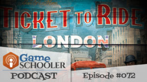 Episode 072 - Ticket to Ride: Cities