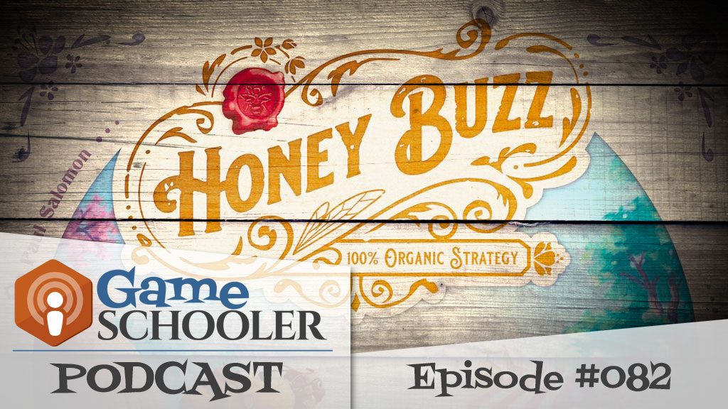 Episode 082 - Honey Buzz