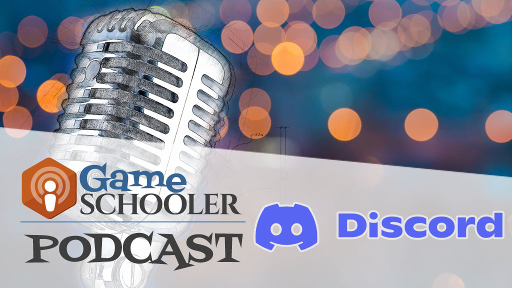 The Game Schooler Podcast on Discord!