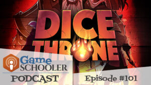 Episode 101 - Dice Throne