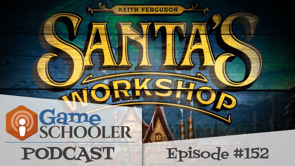 Episode 152 - Santa’s Workshop