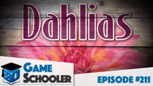 Episode 211 - Bohnanza Dahlias